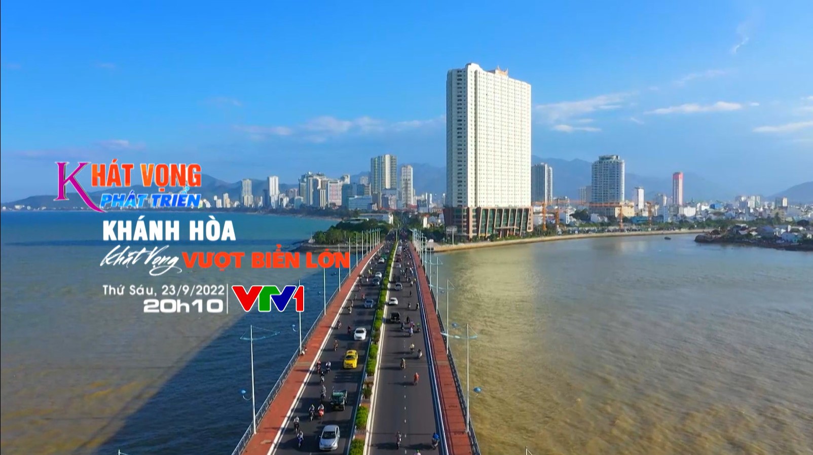 Phát sóng phim tài liệu "Khánh Hòa - Khát vọng phát triển"